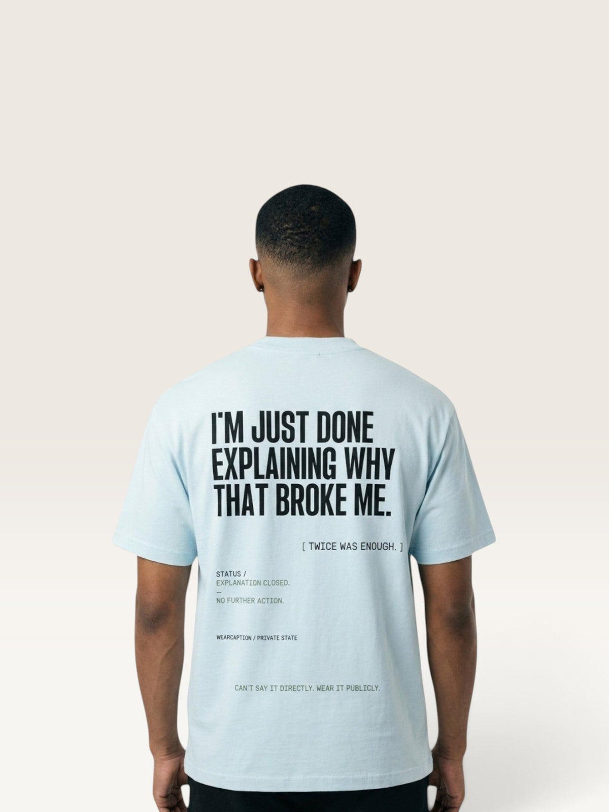 Sky Blue  WEARCAPTION heavyweight cotton oversized t-shirt with white I'M NOT COLD graphic print on the chest.