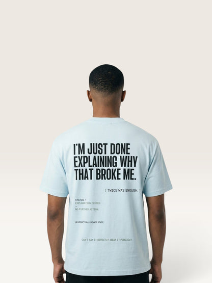 Sky Blue  WEARCAPTION heavyweight cotton oversized t-shirt with white I'M NOT COLD graphic print on the chest.