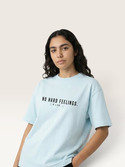 Sky Blue - heavyweight cotton oversized t-shirt with white NO HARD FEELINGS A LIE text print on the front