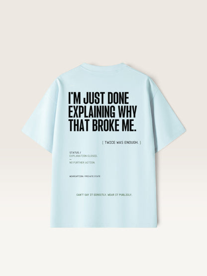 Sky Blue  WEARCAPTION heavyweight cotton oversized t-shirt with white I'M NOT COLD graphic print on the chest.