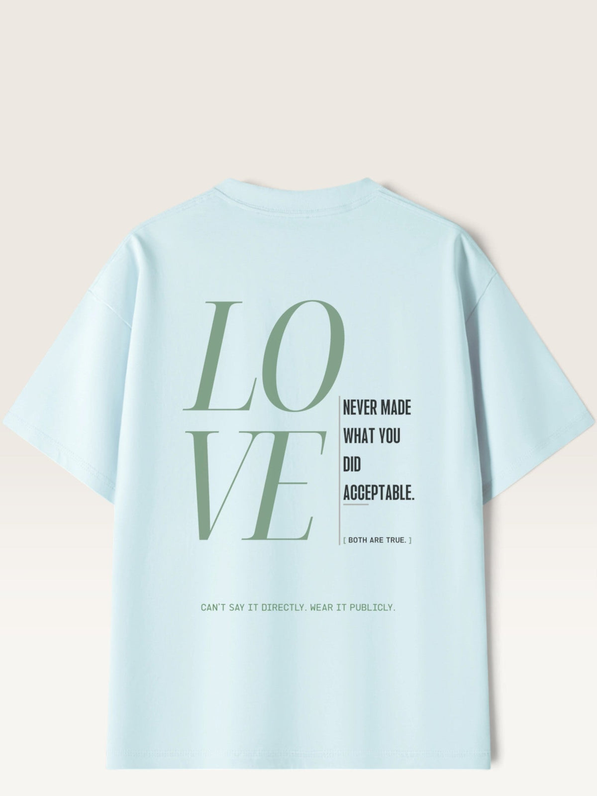 Sky Blue - heavyweight cotton oversized t-shirt with white I STILL LOVE YOU graphic print on the back