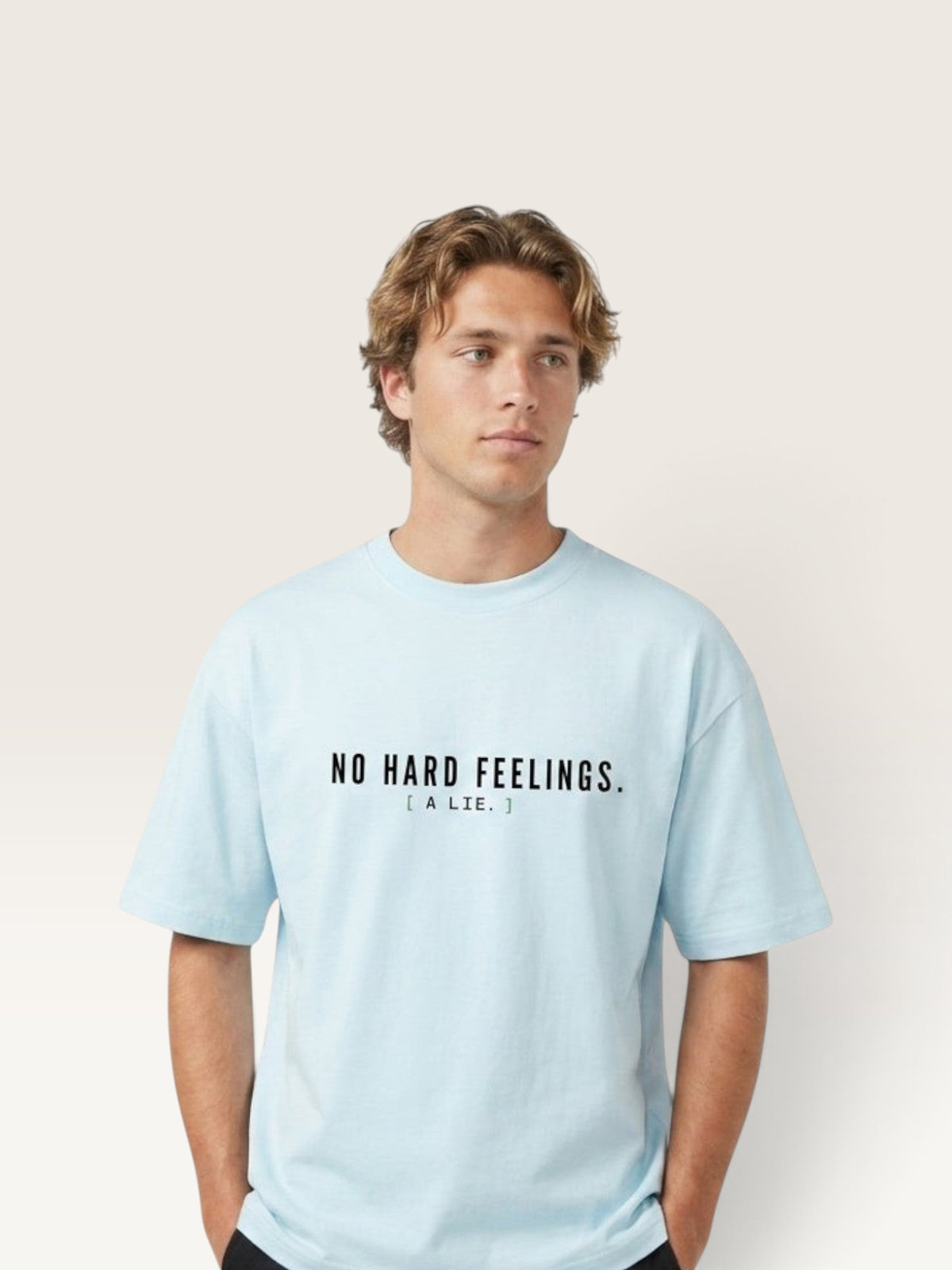 Sky Blue - heavyweight cotton oversized t-shirt with white NO HARD FEELINGS A LIE text print on the front