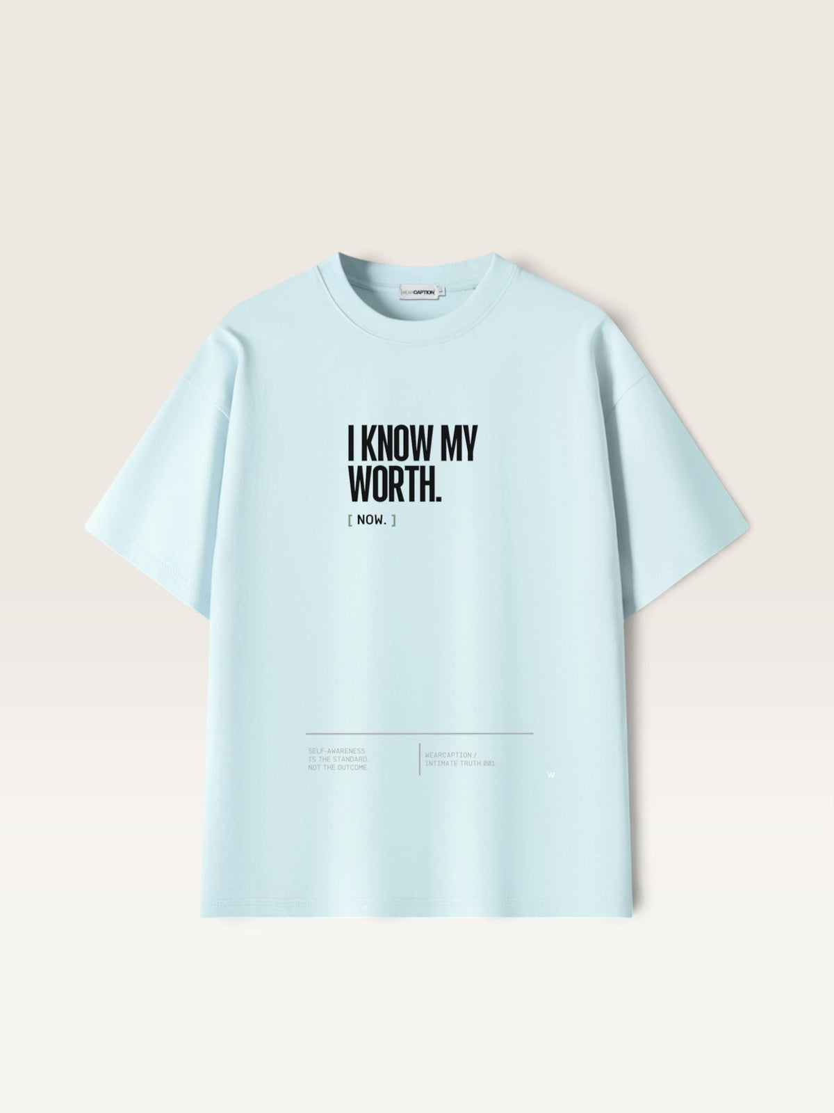 Sky Blue  WEARCAPTION  heavyweight cotton oversized t-shirt with white I KNOW MY WORTH graphic print on the front