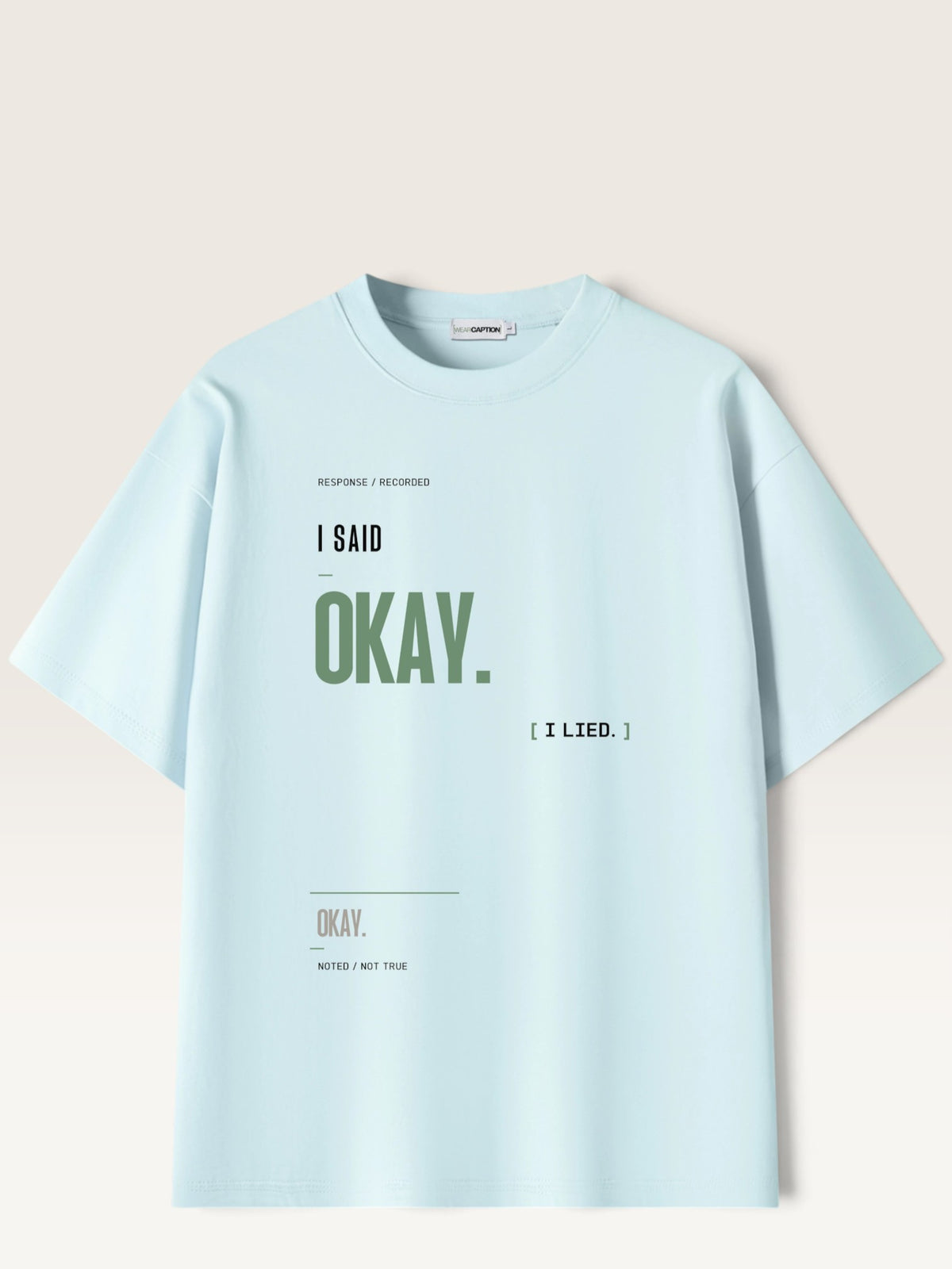 Sky Blue - heavyweight cotton oversized t-shirt with I SAID OKAY graphic print on the front