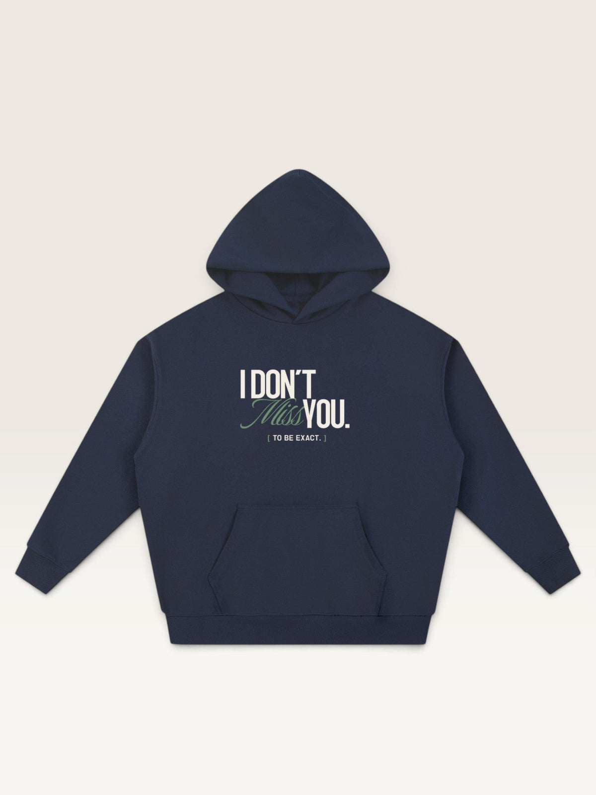 Navy Blue - I DON'T MISS YOU HOODIE, oversized heavyweight cotton-poly fleece