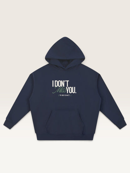 Navy Blue - I DON'T MISS YOU HOODIE, oversized heavyweight cotton-poly fleece