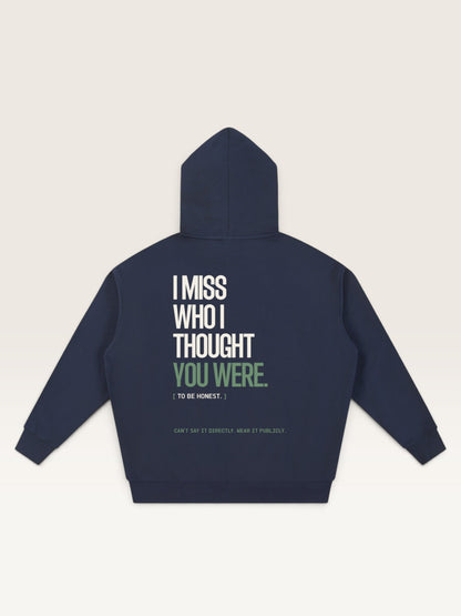 Navy Blue - I DON'T MISS YOU HOODIE, oversized heavyweight cotton-poly fleece