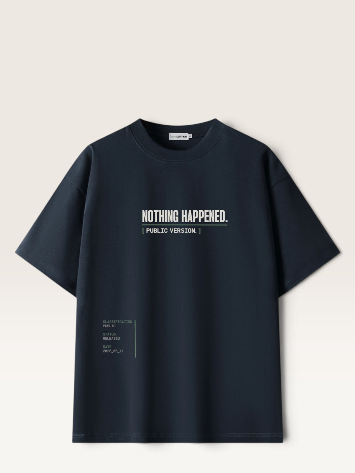 Navy Blue WEARCAPTION  heavyweight cotton oversized t-shirt with NOTHING HAPPENED PUBLIC VERSION graphic print
