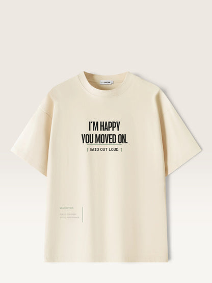 Mild Apricot - WEARCAPTION heavyweight cotton oversized t-shirt with white graphic text I'M HAPPY YOU MOVED ON