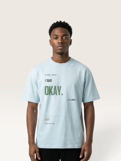 Sky Blue - heavyweight cotton oversized t-shirt with I SAID OKAY graphic print on the front