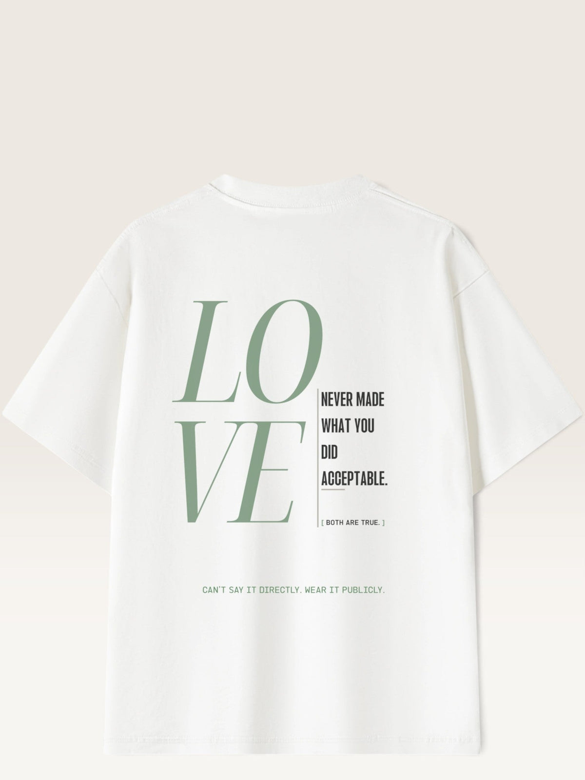 White - heavyweight cotton oversized t-shirt with white I STILL LOVE YOU graphic print on the front