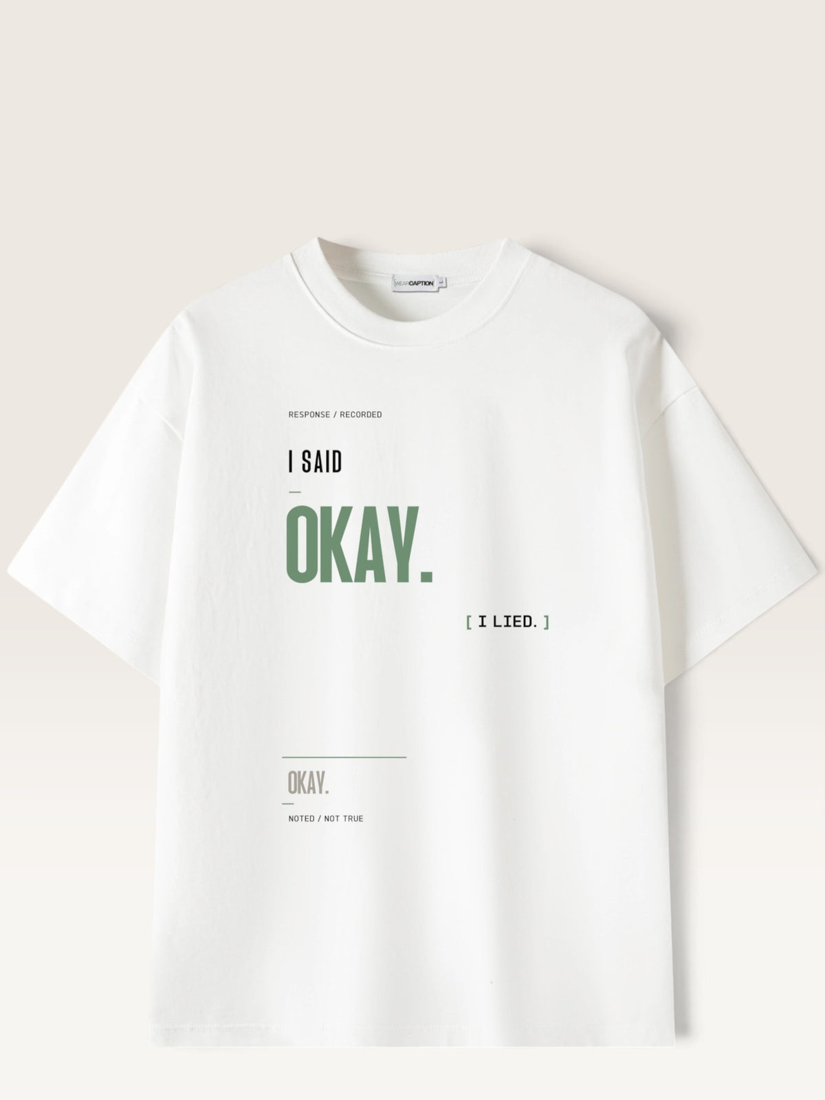 White - heavyweight cotton oversized t-shirt with I SAID OKAY graphic print on the front
