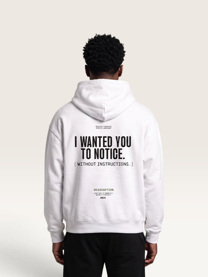 White - I DIDN'T ASK HOODIE, oversized heavyweight cotton-poly fleece