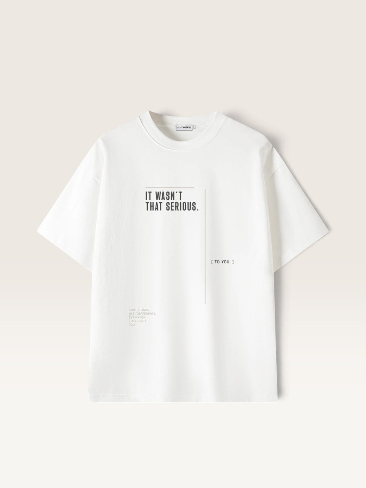 White WEARCAPTION white heavyweight cotton oversized t-shirt with black IT WASNT THAT SERIOUS graphic print on the front