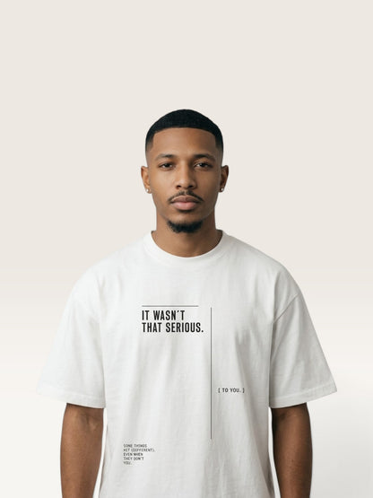 White WEARCAPTION white heavyweight cotton oversized t-shirt with black IT WASN'T THAT SERIOUS graphic on the chest