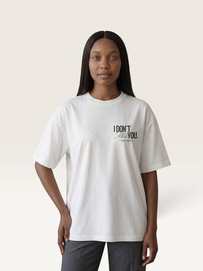 White - I DON'T MISS YOU TEE, oversized heavyweight cotton