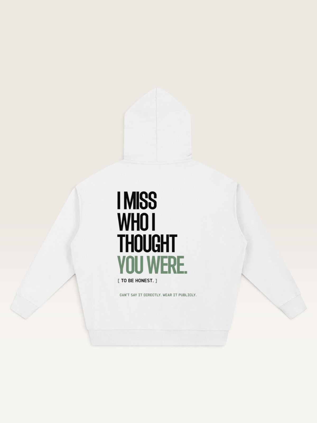 White - I DON'T MISS YOU HOODIE, oversized heavyweight cotton-poly fleece